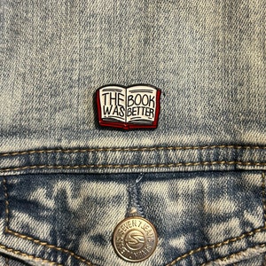The Book was Better Pin