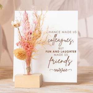 Chance Made Us Colleagues But The Fun And Laughter Made Us Friends, Personalized Gift, Colleagues Gift, Wooden Card, Dry Flowers, Coworker