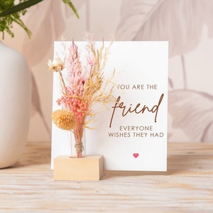 Birthday Card for Friend, You Are The Friend Everyone Wishes They Had, Dried Flowers Bouquet, Long Distance Card, Best Friend Box, BFF gift image 1