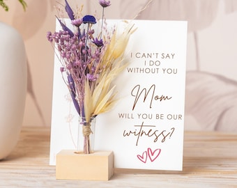 Witness proposal Box, Will You Be My Witness, I Can&#39;t Say I Do Without You Personalised witness question, Dried Flower Bouquet Vase, wedding