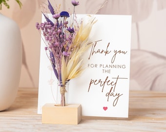 Thank You For Planning The Perfect Day, Wedding planner Card For Wedding, Dried Flowers Bouquet Vase Favors Home Decor, Wedding Than kyou