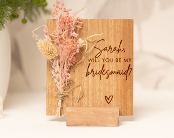 Will You Be My Brydesmaid, Any Name, Wooden Card With Dried Flowers, Bridal Party Proposal, Wedding proposal, Decor, Engraved Wood Gift