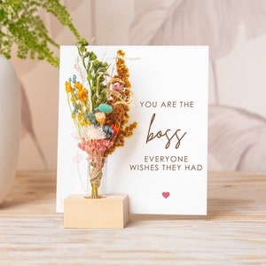 You Are The Boss Everyone Wishes They Had, Dried Flower Bouquet, Thank You Card, Best Boss Card, World's Best Boss, Motivational Message Box image 1