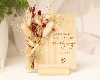 You are Amazing, You Have No Idea How Amazing You Are, Love Card For Friends Sister Bestie, Dried Flower Bouquet Gifts for Women Motivation