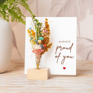 Proud Cards, Always Proud Of You, Well Done Card, Congratulations, Just Because Card, Dried Flowers Bouquet, Wood Vase, Encouragement Gifts image 1