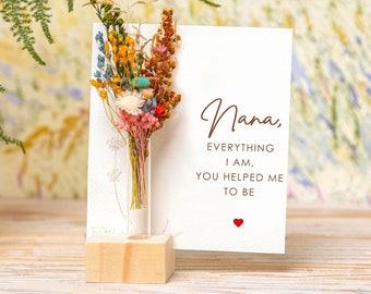 Gifts for Nana Everything I Am You Help Me To Be, Personalized Gifts for Her, Gift for Grandma, Dried Flower Bouquet, Vase Home Decoration