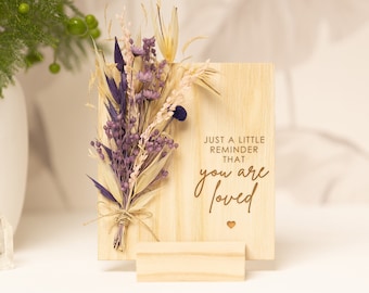 Custom Gifts, Just A Little Reminder That You Are Loved, Love Gifts Women, Men, Wooden Card With Dried Flowers, Engraved Wood Gift for women