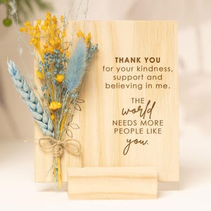 Thank You For Your Kidness, Support and Believe in me, Dried Flowers , Best Friend Thank You Card, Co-worker Boss, Friend Thank You gift XO