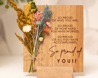So Proud Of You, Congratulations Custom Graduation Decor, Natural Flowers, Vase, Graduation day, Well Done Daughter you did it