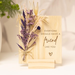 Everyone Should Have A Friend Like you, Personalized Gift for friend, Birthday Wooden Card for Friend, , Natural Flowers , Best Friend Gift