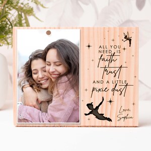 Tinckerbell Frame with photo, Wood engraved Gift, Gift for friend, Best friend Birthday, Minimalist Pic, Faith,Trust,Pixie Dus, Peter Pan