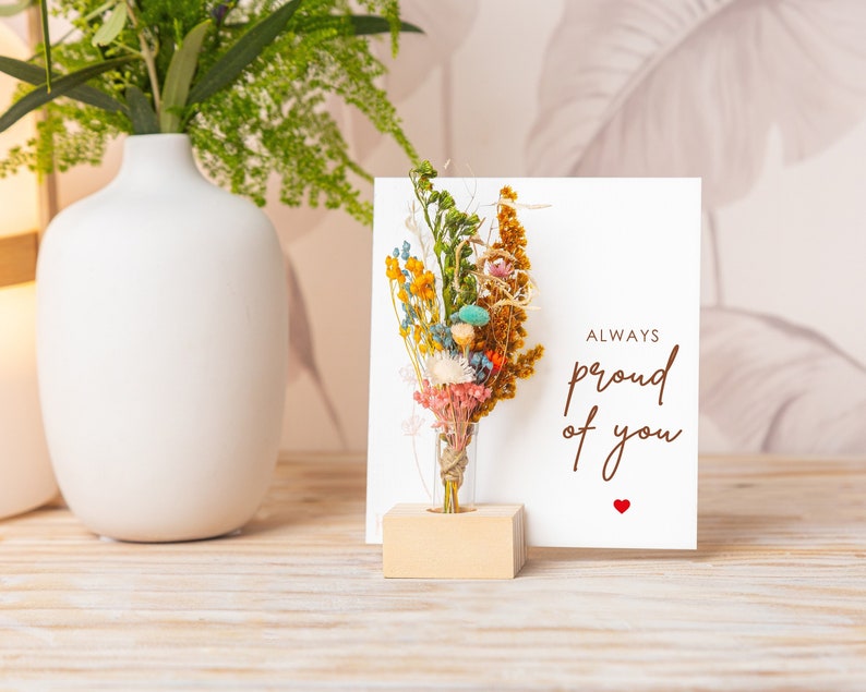 Proud Cards, Always Proud Of You, Well Done Card, Congratulations, Just Because Card, Dried Flowers Bouquet, Wood Vase, Encouragement Gifts image 1