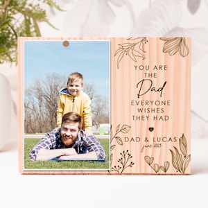 Fathers Day Gifts, You Are The Dad That Everyone Wishes They Had, Personalized Engraved Photo Frame, Birthday Gifts for Dad, Picture Frame