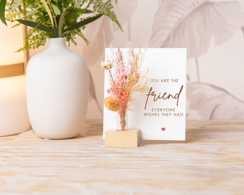 Birthday Card for Friend, You Are The Friend Everyone Wishes They Had, Dried Flowers Bouquet, Long Distance Card, Best Friend Box, BFF gift image 1