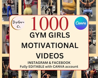 May include: A collage of images featuring women in a gym setting. The central image displays the text "1000 GYM GIRLS MOTIVATIONAL VIDEOS" with "INSTAGRAM & FACEBOOK" and "Fully EDITABLE with CANVA account" below. The images show women working out.