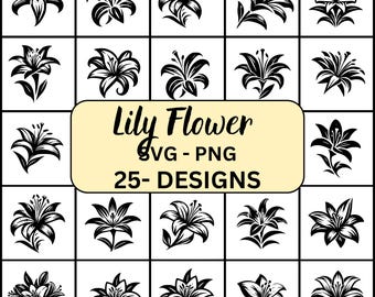 Lily Svg, Lily Svg Bundle, Lily Silhouette, Lily Flower Svg, Lily Clipart, Lily Flower Png, Lily Decal, Lily Cut File, Lily Cricut, Lily png