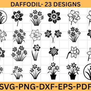 May include: A collection of 23 daffodil designs in black and white. The designs include various arrangements of the flower, some in pots, and others in circular frames. The text "DAFFODIL - 23 DESIGNS" is at the top, and "SVG-PNG-DXF-EPS-PDF" is at the bottom.