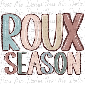 Roux-säsongen PNG | Louisiana Cajun-skjortdesign | Södra matlagningsgrafik | Gumbo-säsongen PNG | Sublimeringsdigital nedladdning