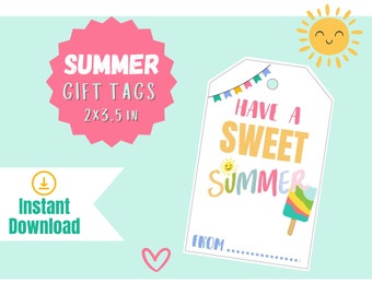 May include: Summer gift tags with the text "Summer Gift Tags 2x3.5 in" in a pink starburst. A white tag with the text "Have a Sweet Summer" and a colorful popsicle illustration. Includes a sun graphic and the words "Instant Download".