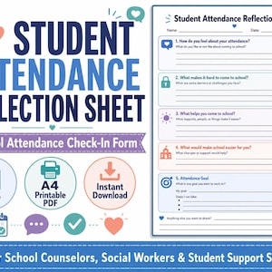 May include: A Student Attendance Reflection Sheet form featuring five numbered questions about school attendance, barriers, and goals. The document includes fields for name and date, with icons for each section, all presented on a white background.