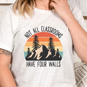 Not All Classrooms Have Four Walls Sunset Shirt, Homeschool Mom Shirt Gift for Homeschool Mama, Christian Homeschool