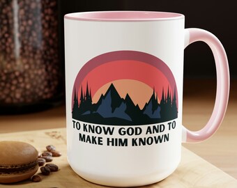 15oz Large To Know God and To Make Him Known Coffee Mug, classical conversations Mug Gift, CC Director Tutor Mom Gift