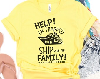 Help I'm Trapped on a Ship With My Family Funny Cruise Shirts, Funny Family Cruise Shirt for Group, Family Cruise T-shirt