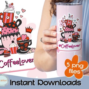 Mother&#39;s day design 20oz tumbler wrap coffee cups sublimation png Coffee Lover png tumbler wrap mothers day png tumbler sublimation download