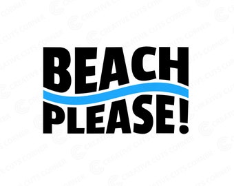 Beach Please Svg Summer Tshirt Design Svg Summer Shirt Beach Life Svg Vacation Shirt Beach Saying Svg Summer Vacation Svg Files For Cricut