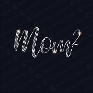 Mom of two Rhinestone Template ss10 Svg Digital File Rhinestone Sign Rhinestone Shirt Template File For Cricut Svg Download Rhinestone Decal