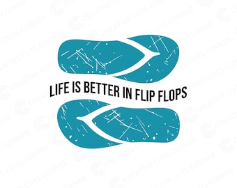 Life Is Better In Flip Flops Svg Beach Design T Shirt Svg Vacation Tshirt Summer Svg File Family Vacation Svg Beach Quote Svg Shirt Design
