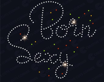 Strass geboren sexy Svg Strass sjabloon Svg-bestand Hotfix Strass sjabloon Svg ontwerp voor T-shirt Svg Cut-bestand strass Ss10 Cricut