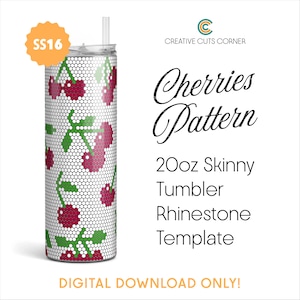 Könnte beinhalten: Eine Strass-Vorlage für einen 20oz Skinny Tumbler mit Kirschmuster auf weißem Gitterhintergrund. Der Text lautet: CREATIVE CUTS CORNER, Cherries Pattern, 20oz Skinny Tumbler Rhinestone Template, DIGITAL DOWNLOAD ONLY! und SS16.