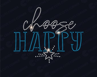 Choose happy Rhinestone Template ss10 Svg Digital File Rhinestone Sign Rhinestone Shirt Template File For Cricut Svg Download Rhinestone