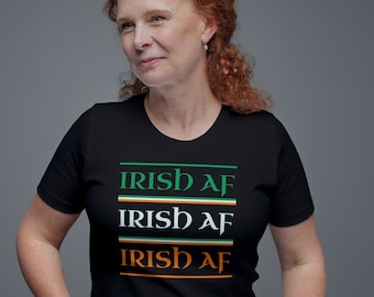 Irish AF t-shirt, Irish shirt, Ireland gift, St. Patrick's Day