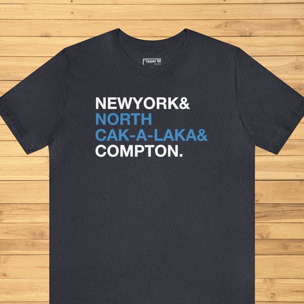 New York North Cakalaka and Compton T-shirt, North Carolina tee, A Tribe Called Quest shirt