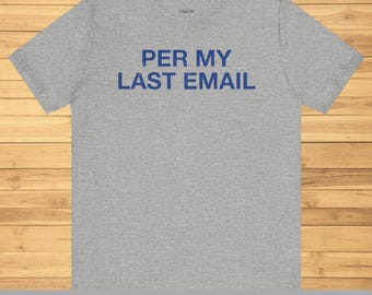Per My Last Email Office Jargon Short Sleeve Tee