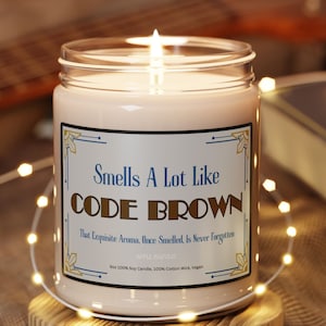 Smells A Lot Like Code Brown, Funny Nursing Gift Scented Soy Candle 9oz Funny Nurse Gift Fun Student Coworker Graduate Nurse RN LPN CNA Gift