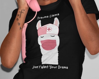 Trauma Llama Don't Want Your Drama Unisex Short Sleeve Tee. Hospital Humor Gift, Fun Trauma Team Shirt, Trauma Nurse Doctor EMT Tech Gift
