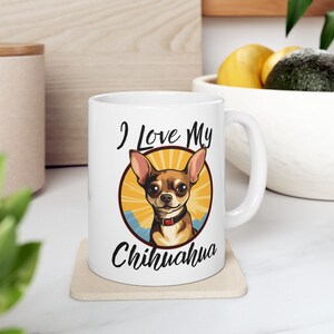 Chihuahua Ceramic Mug, Dog Lover Gift Chihuahua Mom Gift Mug, Chihuahua Dad Gift, Dog Mom Gift, Fun Dog Dad Coffee Mug Gift Coffee Lover Mug