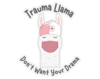 Trauma Llama Funny Nurse Gift Kiss Cut Sticker Trauma Resident Doctor Water Bottle Laptop Sticker Fun Cute Funny Coworker Gift RN Gift Idea
