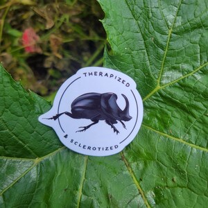 Therapized and Sclerotized, waterproof sticker, vinyl sticker, minimalist, gift, handmade