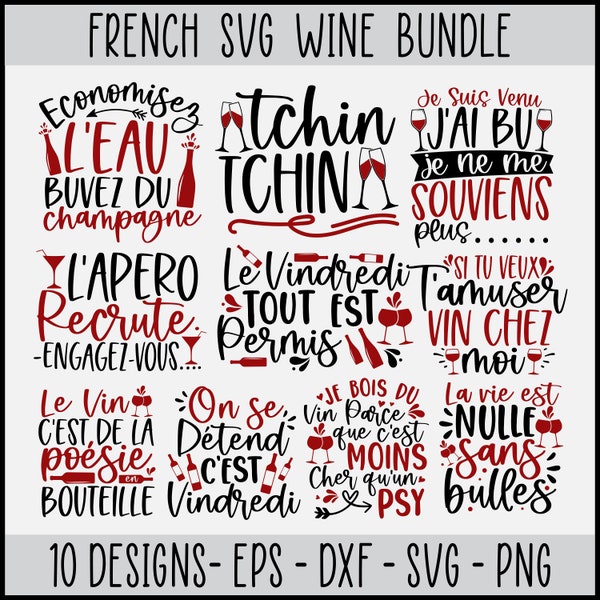 Lot de 10 vins Français SVG, chemise dessins fichiers Svg pour chemises, dicton français fichiers SVG pour t-shirts, oreillers, tasses, art mural