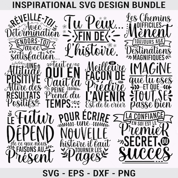 Lot de 10 dessins Svg inspirants en français, fichiers Svg pour chemises, dictons français fichiers SVG pour t-shirts, oreillers, tasses, art mural