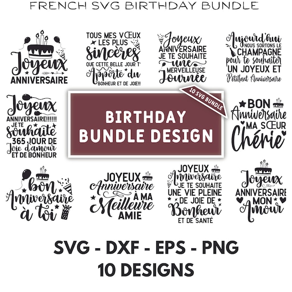 10 French Svg  Happy Birthday Bundle, Shirt Designs Svg Files for Shirts, French Saying SVG Files for Tshirts, Pillows, Mugs, and Wall Art