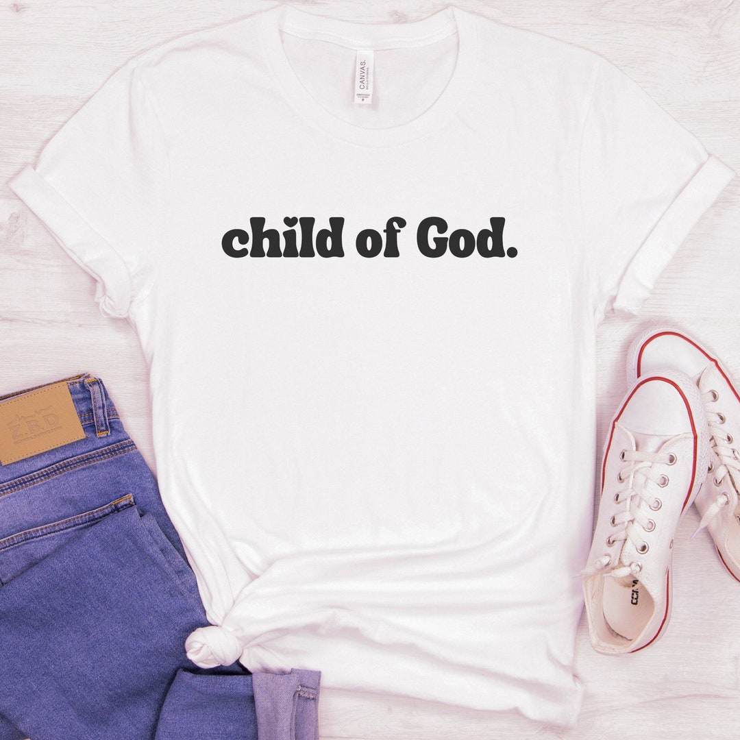 I Am a Child of God Shirt John 1 God Tshirt Who I Am in Christ - Etsy