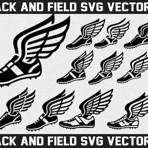 May include: Black and white vector set featuring track and field running shoes with wings. The image includes the text "TRACK AND FIELD SVG VECTOR SET" at the top and bottom. The design is suitable for sports-themed projects.