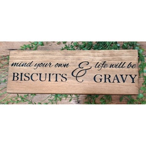 Mind Your Own Biscuits