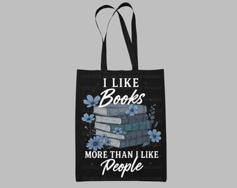 I Like Books More Than People Organic Cotton Tote Bag