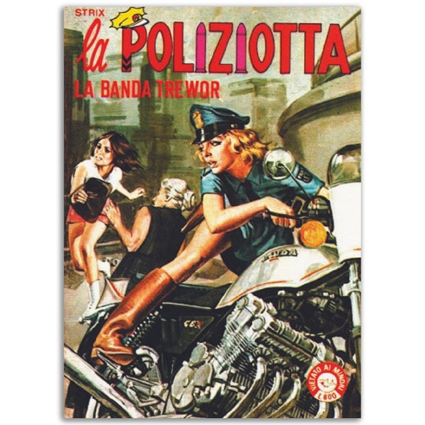 la POLIZIOTTA Comix "la BANDA TREWOR" Italian Fumetti Pulp Comic Book Cover-Museum Quality-Vintage Adult Comics-Angiolini Poster Print